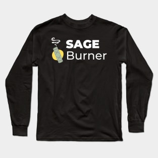 Sage Burner Long Sleeve T-Shirt